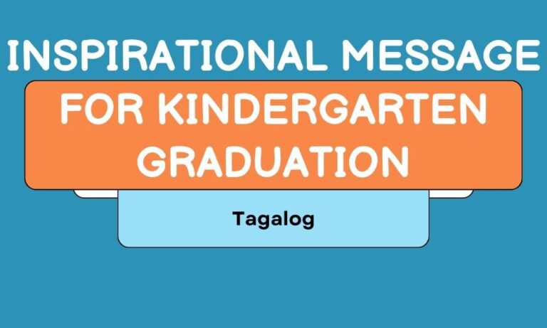 49+ Inspirational Message For Kindergarten Graduation In Tagalog