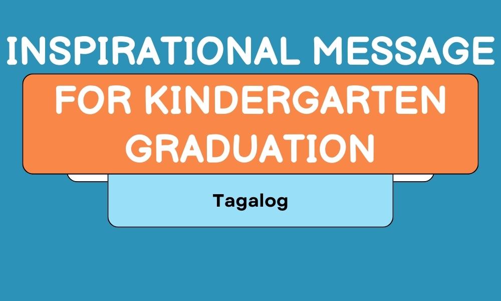 Inspirational Message For Kindergarten Graduation