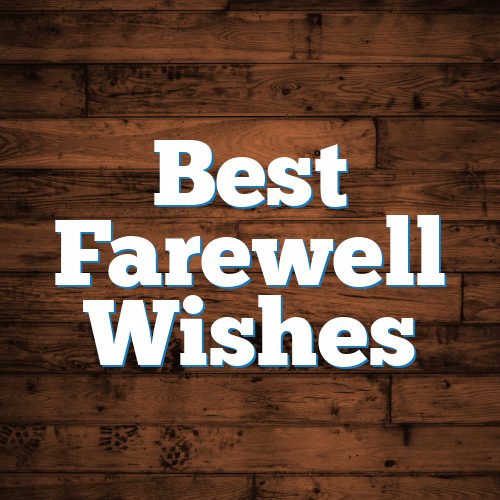 Best Farewell Wishes