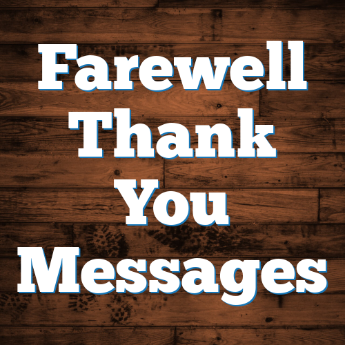 Farewell Thank You Messages
