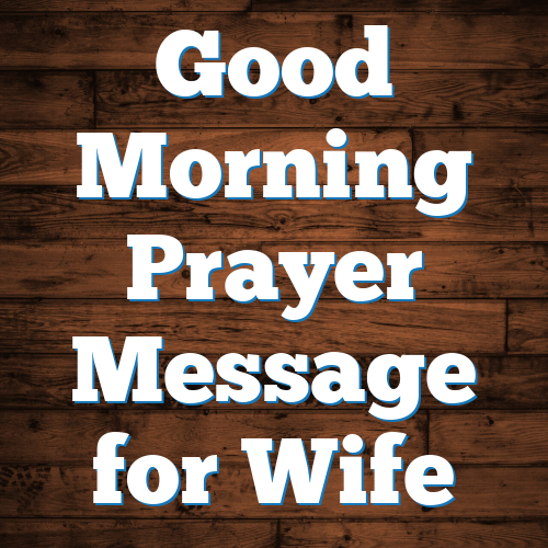 Good Morning Prayer Message for Wife
