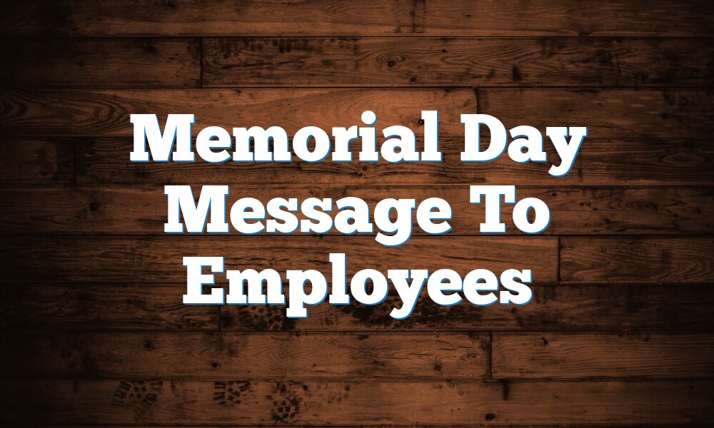 Memorial Day Message To Employees