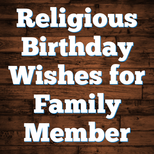 Religious Birthday Wishes for Family Member