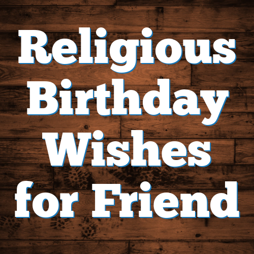 Religious Birthday Wishes for Friend