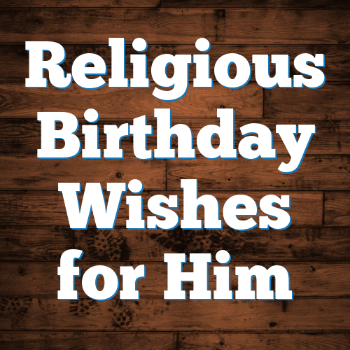 Religious Birthday Wishes for Him