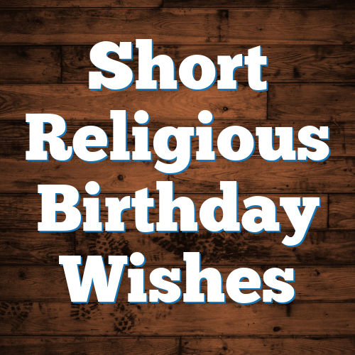 Short Religious Birthday Wishes