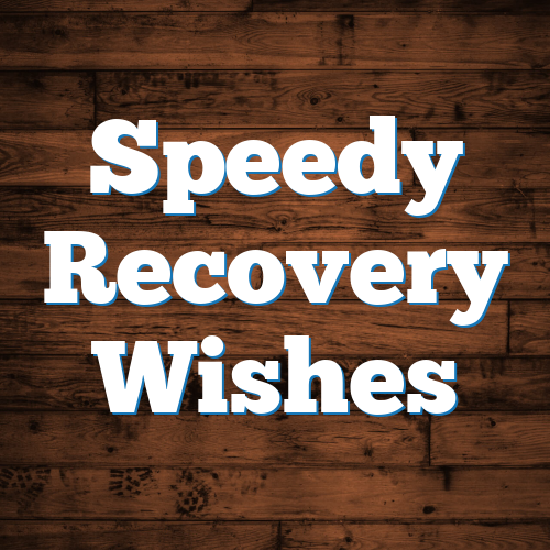 Speedy Recovery Wishes
