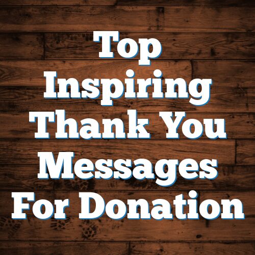 Top Inspiring Thank You Messages For Donation