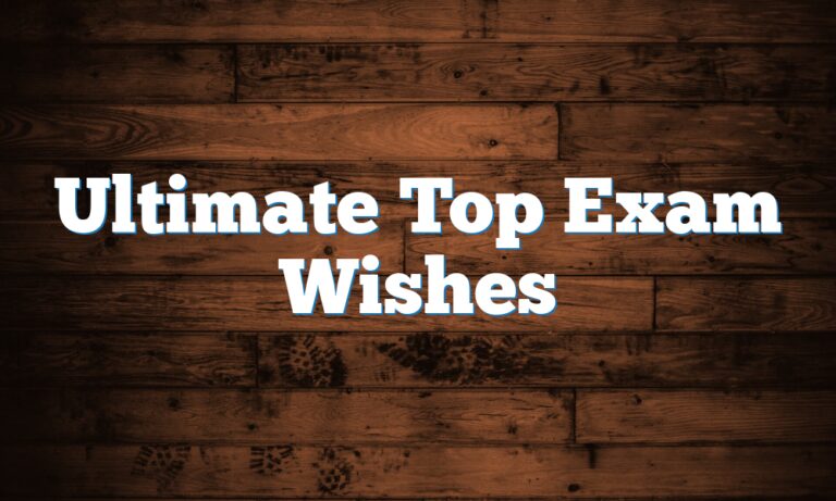 Exclusive: Best Exam Wishes & Good Luck of Exam Messages