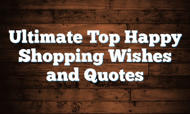 Top 99+ Trending Happy Shopping Wishes and Quotes