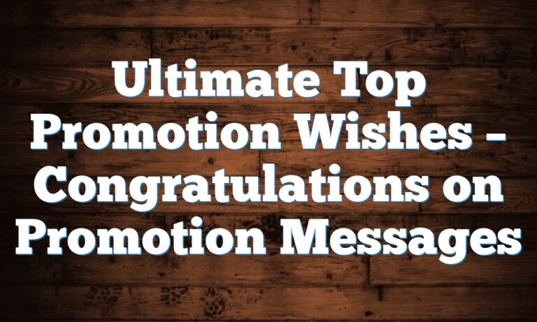 250+ Special Promotion Wishes & Congratulations Messages